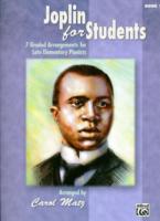 Joplin for Students, Book 1 : 7 Graded Arrangements for Late Elementary Pianists