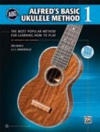 Alfred's Basic Ukulele Method 1 : The Most Popular Method for Learning How to Play