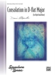 Consolation in D-flat Major : For Right Hand Alone, Early Advanced Piano Solo for One Hand (Signature)
