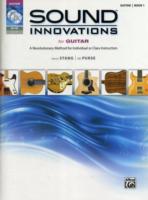 Sound Innovations for Guitar : A Revolutionary Method for Individual or Class Instruction: Book 1 (Sound Innovations) （PAP/DVD）