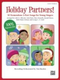 Holiday Partners! : 10 Tremendous 2-Part Songs for Young Singers （TCH）