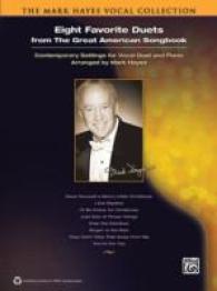 Eight Favorite Duets from the Great American Songbook : Contemporary Settings for Vocal Duet and Piano (The Mark Hayes Vocal Collection)