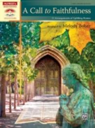 A Call to Faithfulness : 12 Arrangements of Uplifting Hymns: Early Advanced Piano (Sacred Performer Collections)
