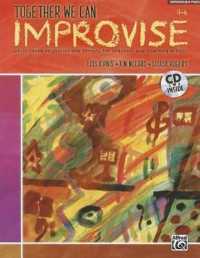 Together We Can Improvise, Vol 2 : Three Units Based on Stories and Themes for Teachers 4-6 and Teaching Artists, Book & CD