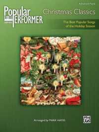 Popular Performer -- Christmas Classics : The Best Popular Songs of the Holiday Season (Popular Performer)
