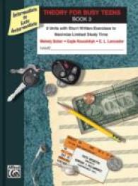 Theory for Busy Teens Book 3 : 8 Units with Short Written Exercises to Maximize Limited Study Time