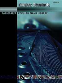 Dan Coates Popular Piano Library -- Timeless Standards (Dan Coates Popular Piano Library)