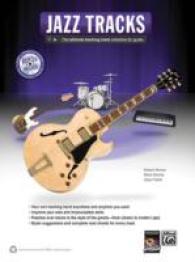 Jazz Tracks : The Ultimate Backing Track Collection for Guitar (Guitar Tracks) （PAP/MP3）