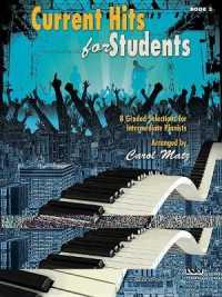 Current Hits for Students, Bk 3 : 8 Graded Selections for Intermediate Pianists (For Students)