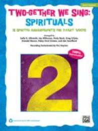 Two-gether We Sing Spirituals : 10 Spirited Arrangements for 2-part Voices: Teacher's Handbook (Two-gether We Sing)