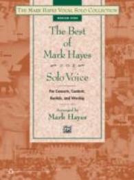 The Best of Mark Hayes for Solo Voice for Concerts, Contests, Recitals, and Worship : Medium High Voice (The Mark Hayes Vocal Solo Collection)