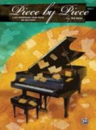 Piece by Piece, Book 3 : 7 Late Intermediate Color Pieces for Solo Piano