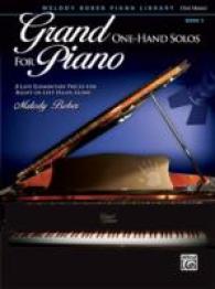 Grand One-Hand Solos for Piano : 8 Late Elementary Pieces for Right or Left Hand Alone (Grand One-hand Solos for Piano)