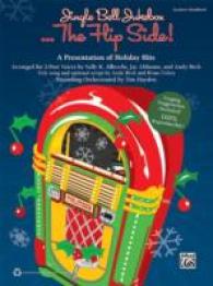 Jingle Bell Jukebox . . . the Flip Side! : A Presentation of Holiday Hits Arranged for 2-part Voices （TCH）