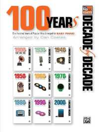Decade by Decade 100 Years of Popular Hits : 100 Years of Popular Hits Arranged for Easy Piano (Decade by Decade)