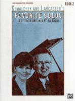 Kowalchyk and Lancaster's Favorite Solos : 12 of Their Original Piano Solos: Late Elementary/Early Intermediate (Favorite Solos)