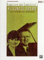 Kowalchyk and Lancaster's Favorite Solos, Book 3 : 10 of Their Original Piano Solos (Favorite Solos)