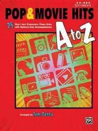 Pop & Movie Hits a to Z : 75 Short Late Elementary Piano Solos with Optional Duet Accompaniments (A to Z)