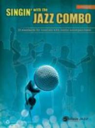 Singin' with the Jazz Combo : 10 Standards for Vocalists with Combo Accompaniment: Vocalist