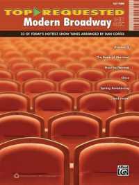 Top-Requested Modern Broadway Hits : 23 of Today's Hottest Show Tunes (Easy Piano) (Top-requested Sheet Music)