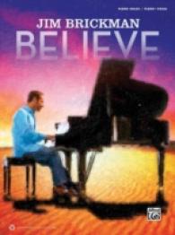 Jim Brickman : Believe: Piano Solos / Piano / Vocal