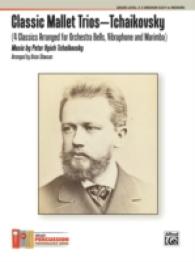 Classic Mallet Trios - Tchaikovsky : 4 Classics Arranged for Orchestra Bells, Vibraphone and Marimba, Grade Level: 2-3 Medium Easy to Medium (Percussi （PCK）