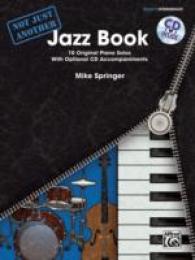 Not Just Another Jazz Book, Book 2 Intermediate : 10 Original Piano Solos with Optional CD Accompaniments (Not Just Another) （PAP/COM）
