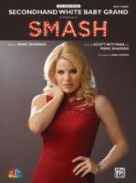 Secondhand White Baby Grand : As Performed on Smash: Easy Piano Edition