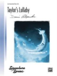 Taylor's Lullaby : Late Intermediate Piano Solo (Signature)