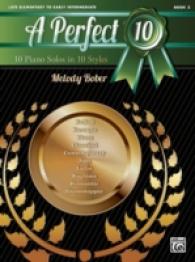 A Perfect 10, Book 2 : 10 Piano Solos in 10 Styles (A Perfect 10)
