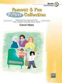 Famous & Fun Deluxe Collection, Bk 1 : 26 Pieces from Famous & Fun: Pop, Classics, Favorites, Rock, Duets (Famous & Fun)