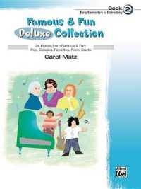 Famous & Fun Deluxe Collection, Bk 2 : 26 Pieces from Famous & Fun: Pop, Classics, Favorites, Rock, Duets (Famous & Fun)