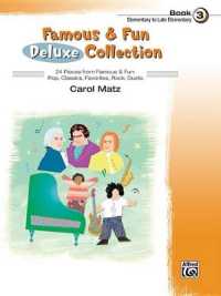 Famous & Fun Deluxe Collection, Bk 3 : 24 Pieces from Famous & Fun: Pop, Classics, Favorites, Rock, Duets (Famous & Fun)