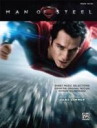 Man of Steel : Sheet Music Selections from the Original Motion Picture Soundtrack: Piano Solos