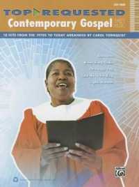 Top-Requested Contemporary Gospel Sheet Music: Easy Piano : 10 Hits from the 1970s to Today (Top-requested Sheet Music)