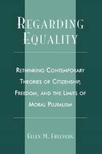 Regarding Equality : Rethinking Contemporary Theories of Citizenship, Freedom, and the Limits of Moral Pluralism