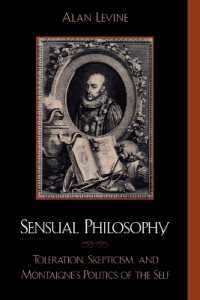 Sensual Philosophy : Toleration, Skepticism, and Montaigne's Politics of the Self (Applications of Political Theory)