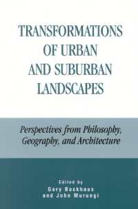 Transformations of Urban and Suburban Landscapes : Perspectives from Philosophy, Geography, and Architecture