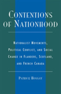 Contentions of Nationhood : Nationalist Movements, Political Conflict, and Social Change in Flanders, Scotland, and French Canada
