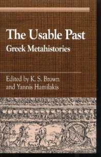 The Usable Past : Greek Metahistories (Greek Studies: Interdisciplinary Approaches)