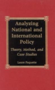 Analyzing National and International Policy : Theory， Method， and Case Studies (Studies in Public Policy)