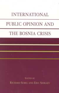国際世論とボスニア危機<br>International Public Opinion and the Bosnia Crisis