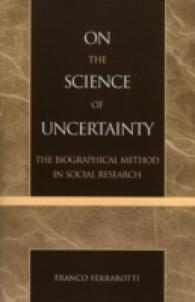 社会調査における自伝的方法<br>On the Science of Uncertainty : The Biographical Method in Social Research