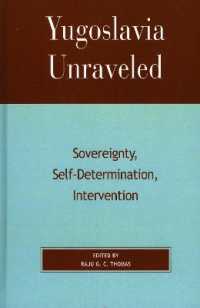 ユーゴスラヴィアの解明：国家主権、民族自決と軍事介入<br>Yugoslavia Unraveled : Sovereignty, Self-Determination, Intervention