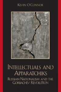 Intellectuals and Apparatchiks : Russian Nationalism and the Gorbachev Revolution