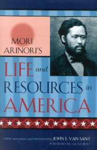 森有礼の見たアメリカ（新版）<br>Mori Arinori's Life and Resources in America (Studies of Modern Japan)