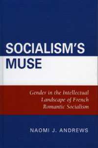 社会主義のミューズ：フランスのロマン的社会主義の知的風景<br>Socialism's Muse : Gender in the Intellectual Landscape of French Romantic Socialism