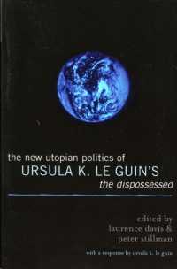 The New Utopian Politics of Ursula K. Le Guin's the Dispossessed