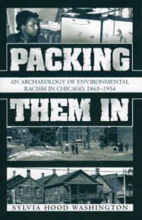 Packing Them in : An Archaeology of Environmental Racism in Chicago, 1865-1954