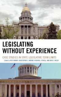 Legislating without Experience : Case Studies in State Legislative Term Limits